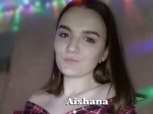 Aishana