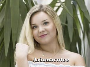 Arianacutee