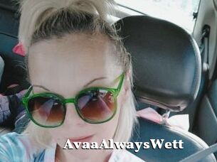 AvaaAlwaysWett