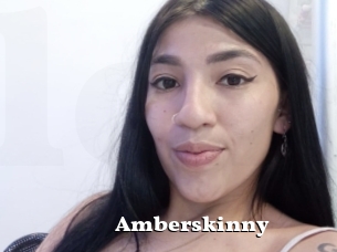 Amberskinny