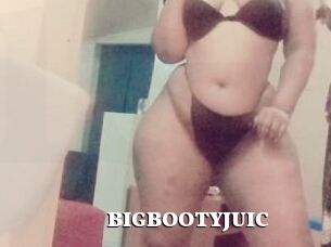 BIGBOOTYJUIC