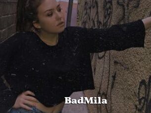 BadMila