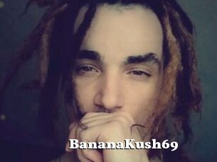 BananaKush69