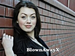 BlownAwayX