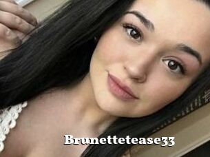 Brunettetease33