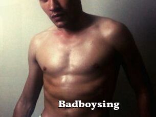 Badboysing