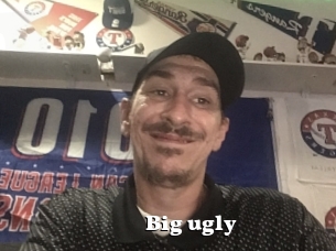 Big_ugly