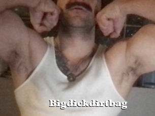 Bigdickdirtbag