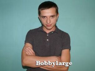 Bobbylarge