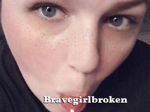 Bravegirlbroken