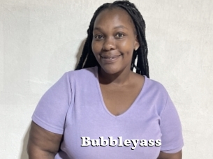 Bubbleyass