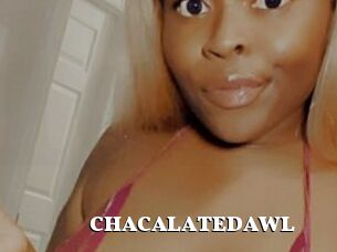 CHACALATEDAWL