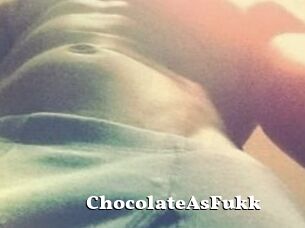 ChocolateAsFukk