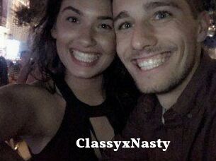 ClassyxNasty