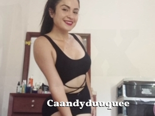 Caandyduuquee