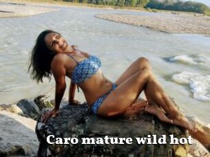 Caro_mature_wild_hot