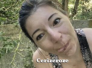 Cerizeroze