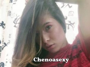 Chenoasexy