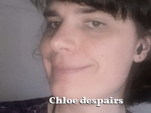 Chloe_despairs