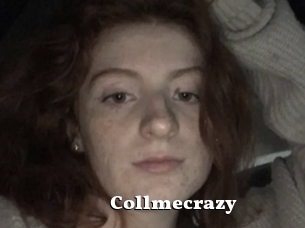 Collmecrazy