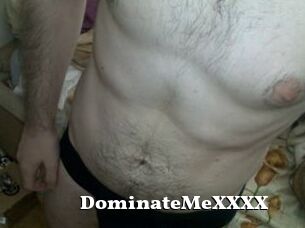 DominateMeXXXX