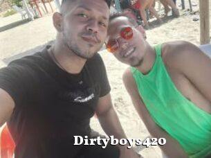 Dirtyboys420