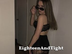 EighteenAndTight