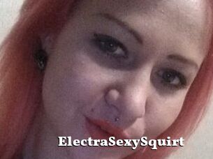 ElectraSexySquirt