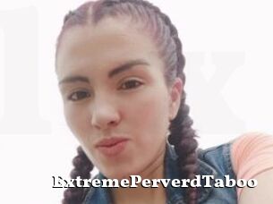 ExtremePerverdTaboo