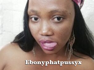 Ebonyphatpussyx