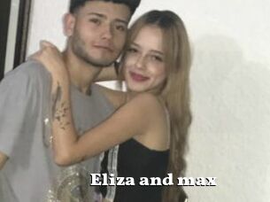 Eliza_and_max