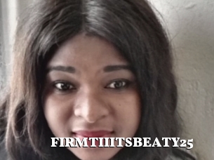 FIRMTIIITSBEATY25