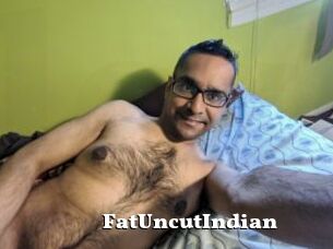 FatUncutIndian