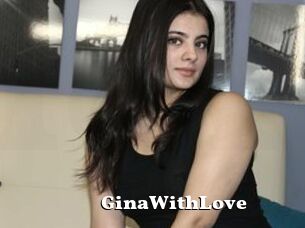 GinaWithLove