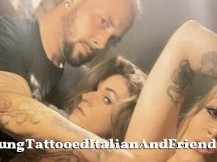 HungTattooedItalianAndFriends