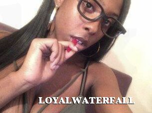 LOYALWATERFALL