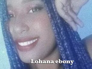 Lohana_ebony