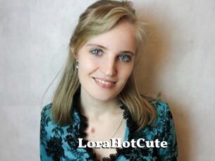 LoraHotCute