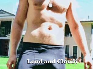 Loud_and_Cloudy