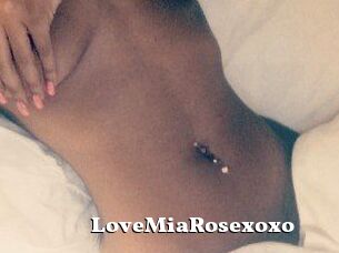 LoveMiaRosexoxo