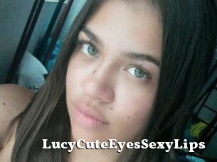 LucyCuteEyesSexyLips