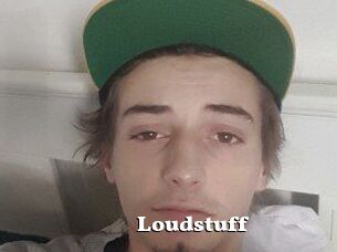 Loudstuff