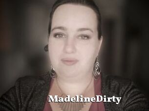 MadelineDirty