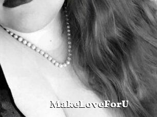 MakeLoveForU