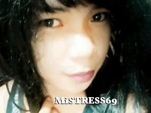 MiSTRESS69