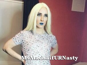 MsMachaifURNasty