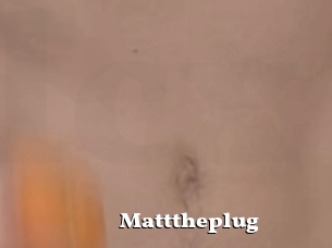 Matttheplug