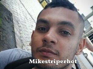 Mikestriperhot