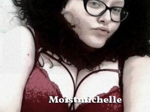 Moistmichelle