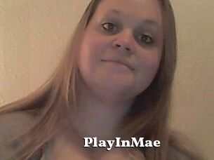 PlayInMae